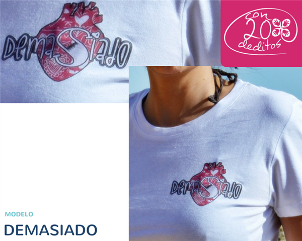 Camiseta "DEMASIADO CORAZÓN"